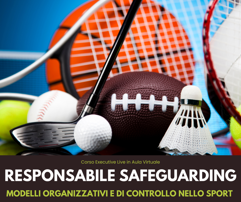 Corso Sport - RESPONSABILE SAFEGUARDING E MODELLI ORGANIZZATIVI E DI CONTOLLO NELLO SPORT