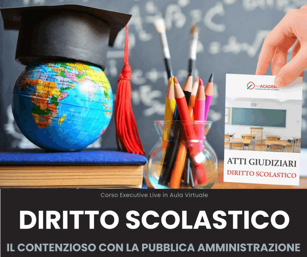 Corso Executive - DIRITTO SCOLASTICO E CONTENZIOSO CON LA PA - 3° Edizione