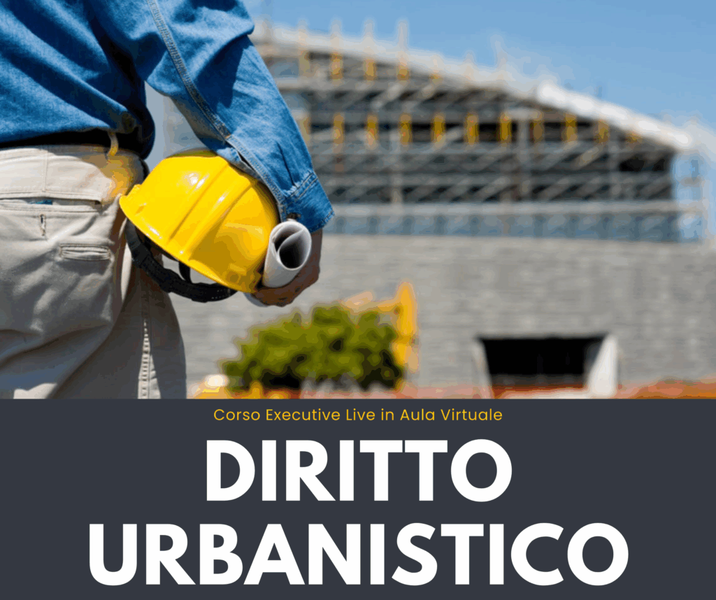 Corso Executive - DIRITTO URBANISTICO - Ed. Febbraio 2026