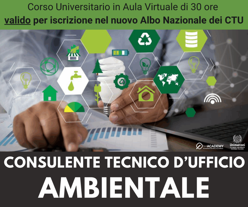 Corso Universitario - CONSULENTE TECNICO D'UFFICIO in ambito AMBIENTALE - Ed. Ottobre 2026