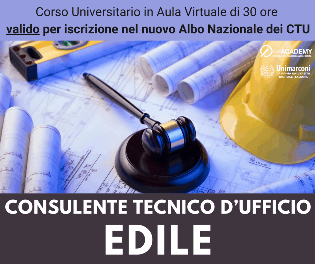 Corso Universitario - CONSULENTE TECNICO D'UFFICIO in ambito EDILE - Ed. Ottobre 2026