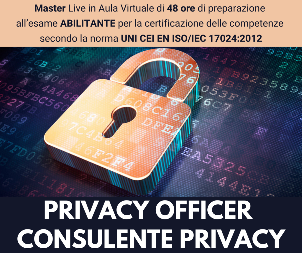Master di preparazione all'esame Abilitante per PRIVACY OFFICER e CONSULENTE della PRIVACY