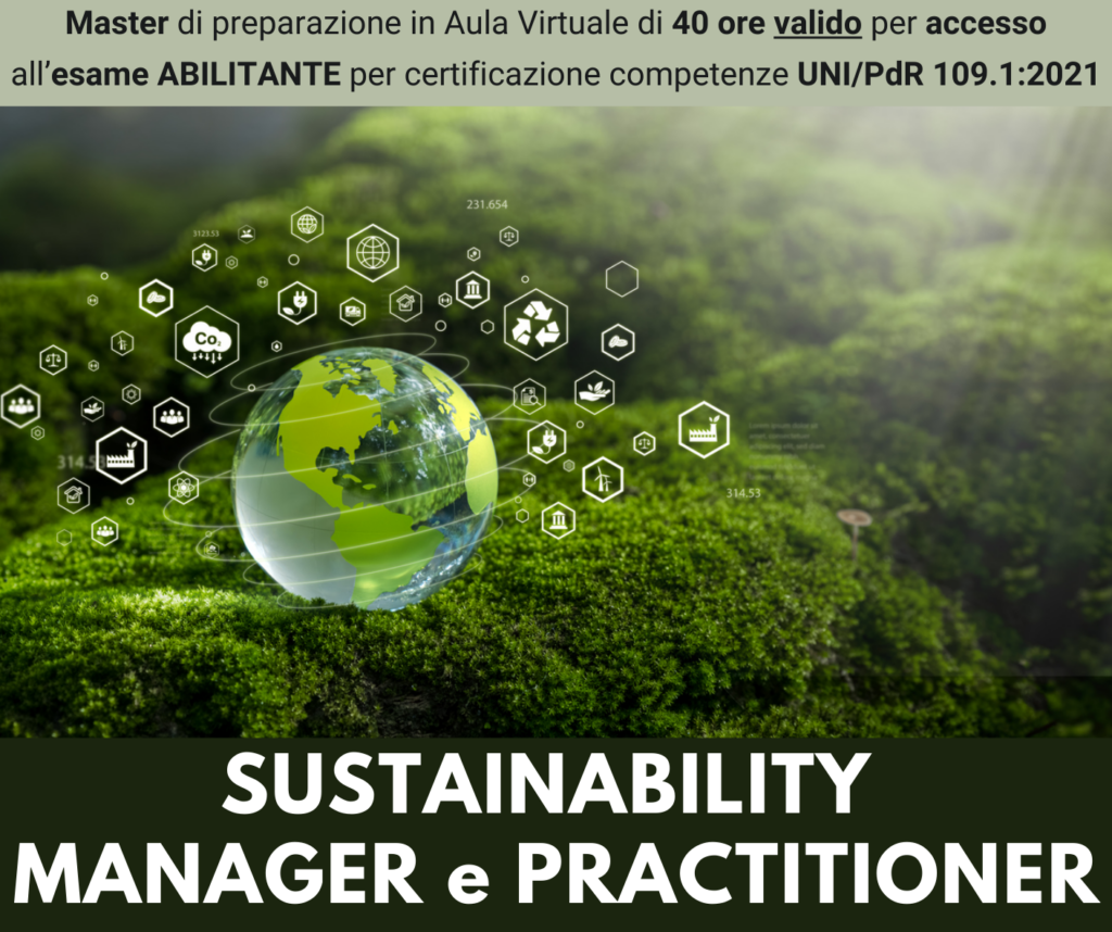 Master di preparazione all'esame Abilitante per SUSTAINABILITY MANAGER E SUSTAINABILITY PRACTITIONER - Ed. Settembre 2026