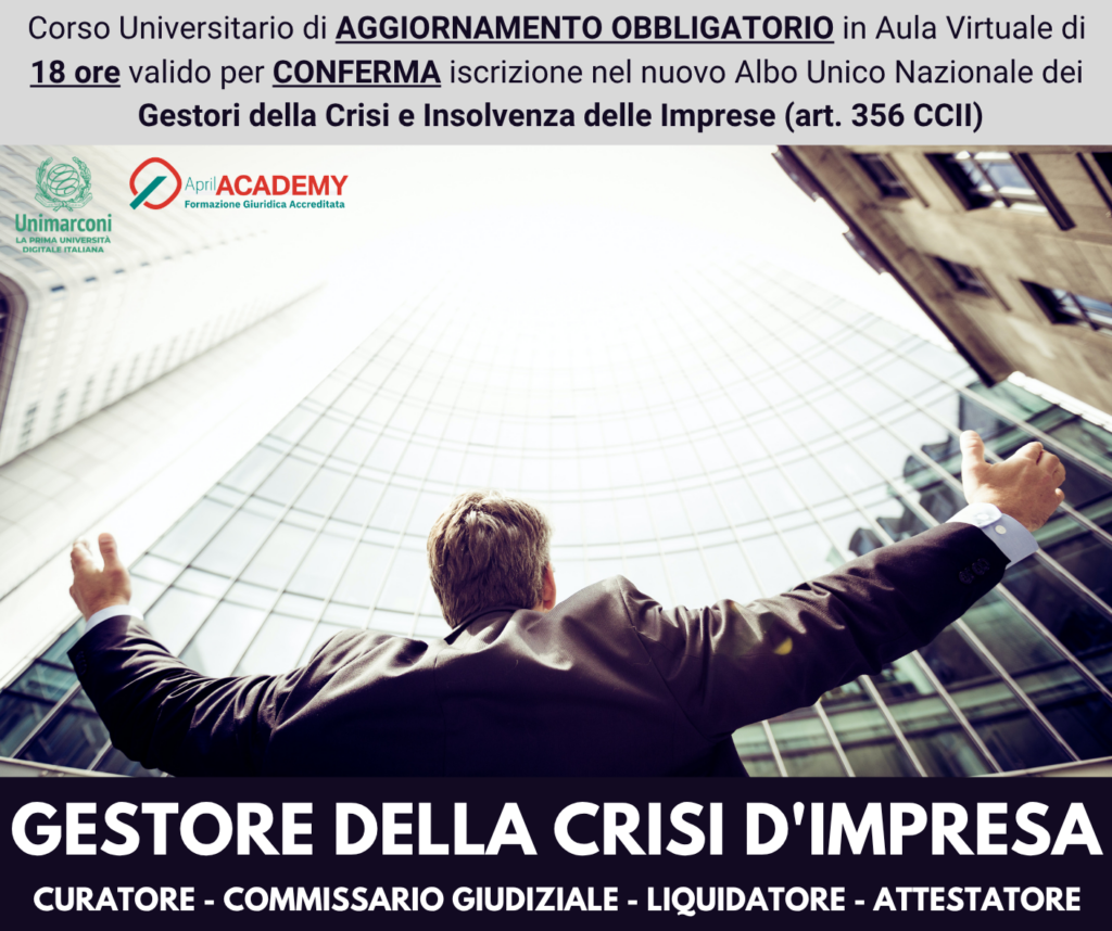 Corso Universitario di Aggiornamento Obbligatorio - GESTORE DELLA CRISI D'IMPRESA - Ed. Settembre 2026