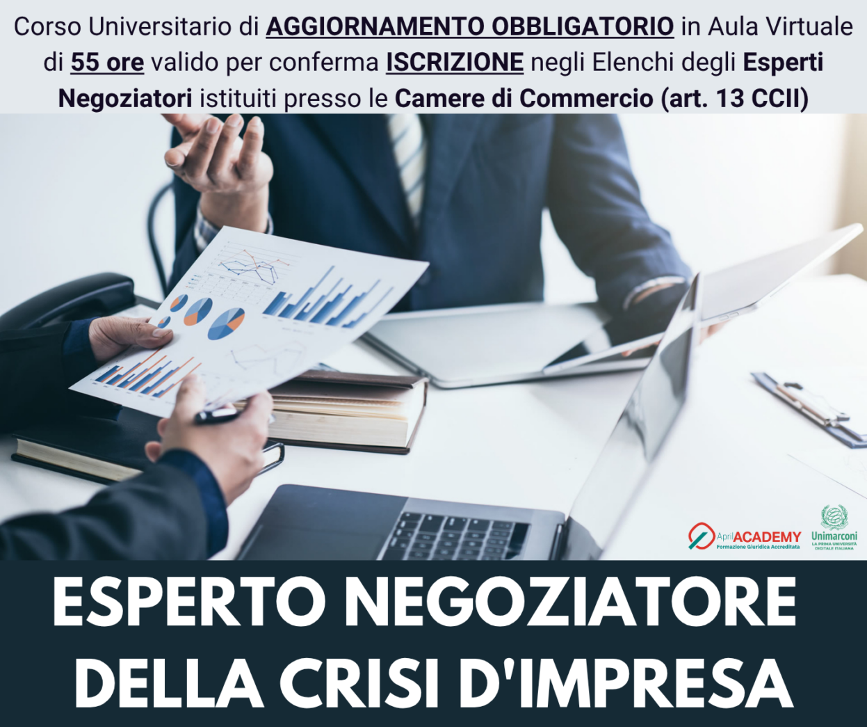 Corso Universitario di Aggiornamento Obbligatorio - ESPERTO NEGOZIATORE DELLA CRISI D'IMPRESA - Ed. Aprile 2026