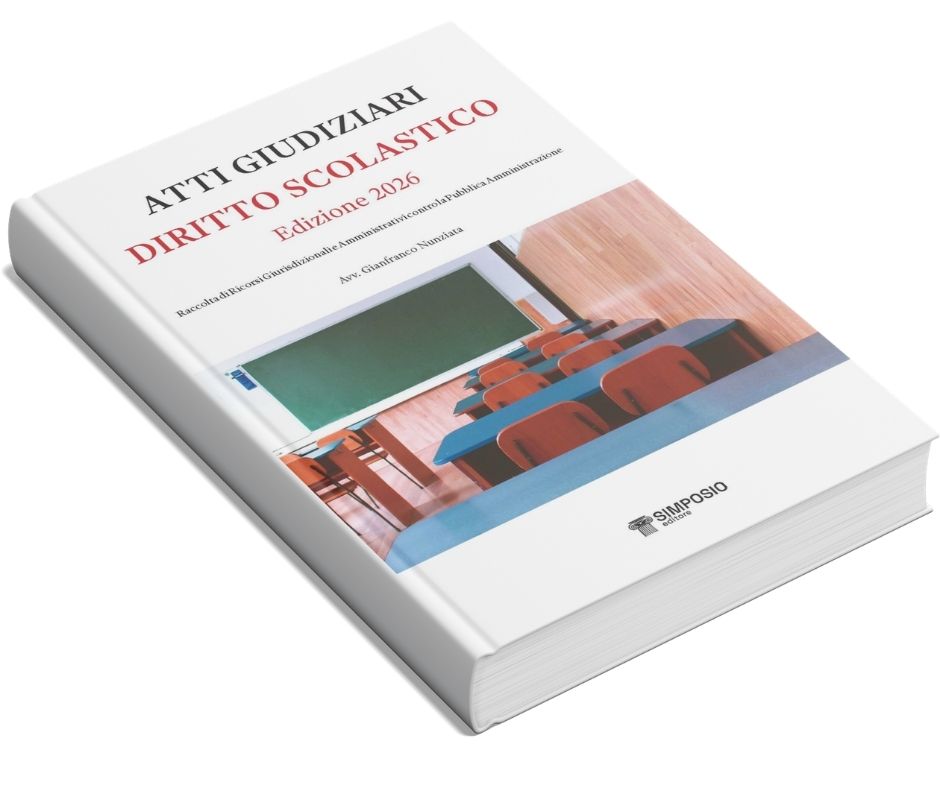 ATTI GIUDIZIARI - DIRITTO SCOLASTICO - Edizione 2026: Raccolta di Ricorsi Giurisdizionali e Amministrativi contro la Pubblica Amministrazione