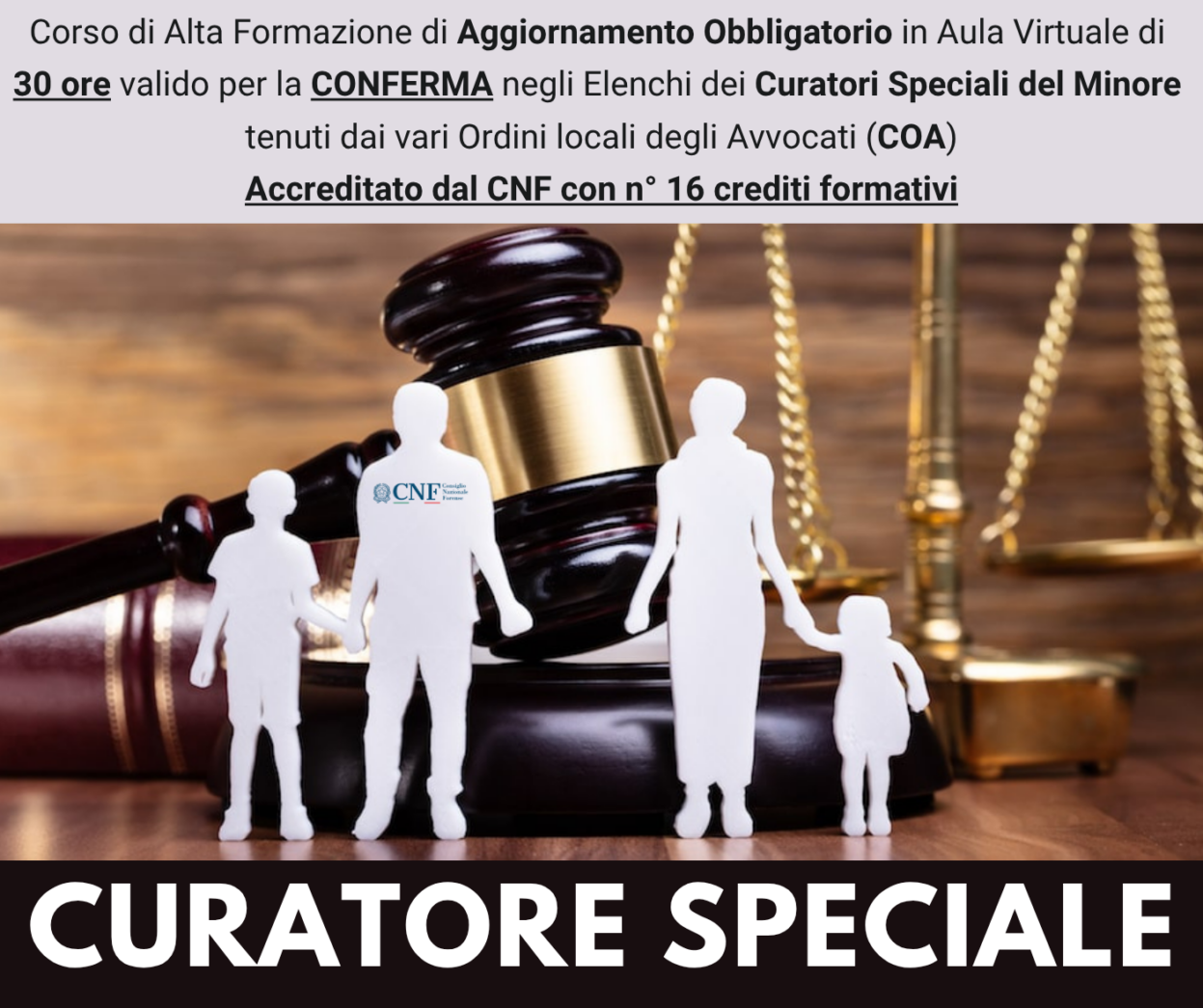 Corso di Alta Formazione di Aggiornamento Obbligatorio - CURATORE SPECIALE DEL MINORE - Ed. Maggio 2026