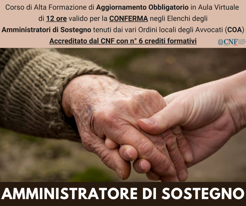 Corso di Alta Formazione di Aggiornamento Obbligatorio - AMMINISTRATORE DI SOSTEGNO (AdS) - Ed. Luglio 2026
