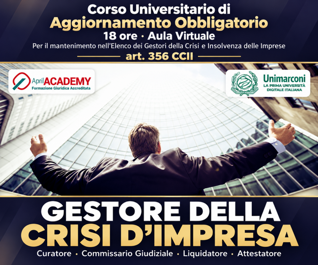 Corso Universitario di Aggiornamento Obbligatorio - GESTORE DELLA CRISI D'IMPRESA - Ed. Settembre 2026