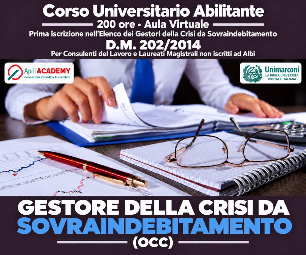 Corso Universitario Abilitante - GESTORE DELLA CRISI DA SOVRAINDEBITAMENTO - 200 ore - Ed. Novembre 2026