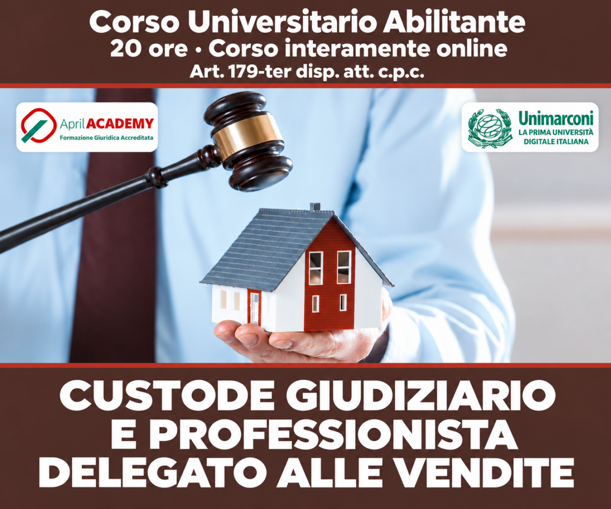 Corso Universitario Abilitante - CUSTODE GIUDIZIARIO E PROFESSIONISTA DELEGATO ALLE VENDITE - Ed. Novembre-Dicembre 2026