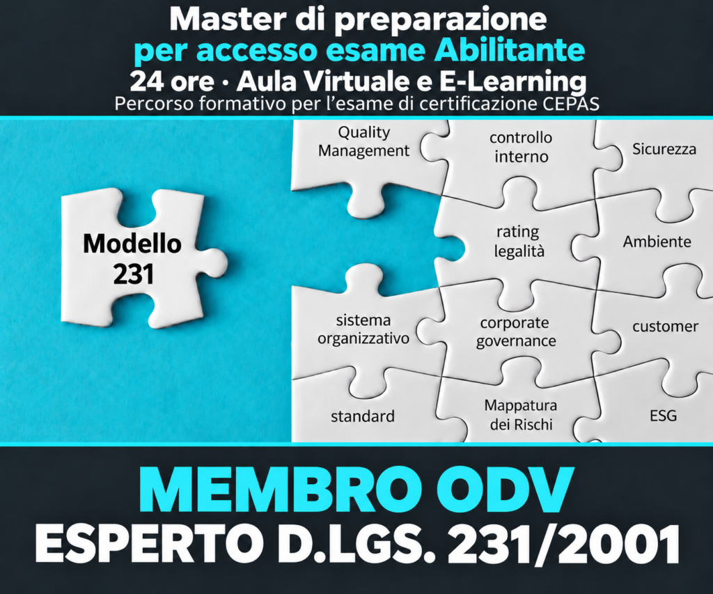 Master di preparazione all'esame Abilitante - MEMBRO ORGANISMO DI VIGILANZA (ODV) ED ESPERTO D.LGS. 231/2001 - 8° Edizione - Novembre 2026